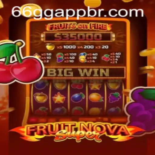 Exploring the Exciting World of FruitNovaSuper: A Comprehensive Guide